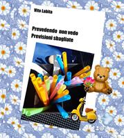   Prevedendo non vedo. Previsioni sbagliate