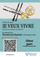 Oboe part of «Je veux vivre» for Woodwind Quintet. Aria from »Roméo et Juliette»
