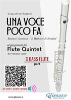 Una voce poco fa for flute quintet. Rosina's cavatina "Il Barbiere di Siviglia". C Bass Flute part