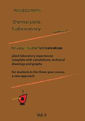 Laboratorio di impianti chimici. Ediz. inglese. Vol. 2
