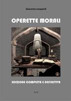 Operette morali. Edizione completa e definitiva