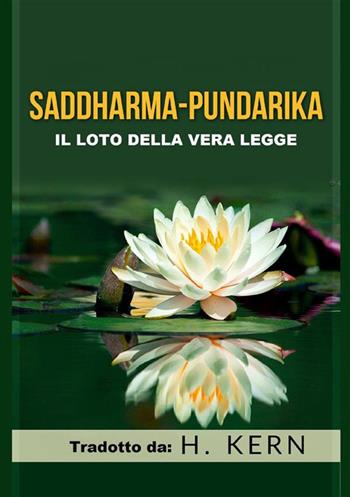 Saddharma Pundarika. Il loto della vera legge  - Libro StreetLib 2022 | Libraccio.it