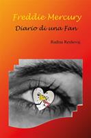   Freddie Mercury Diario di una fan