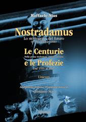 Nostradamus. Lo storiografo del futuro. Vol. 3: Unicum.