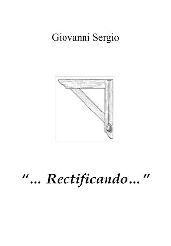 «... rectificando...» - Giovanni Sergio - Libro Youcanprint 2022 | Libraccio.it
