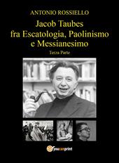 Jacob Taubes fra Escatologia, Paolinismo e Messianesimo. Vol. 3