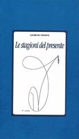   Le stagioni del presente