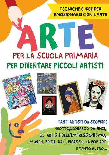 Arte per la Scuola primaria - Paola Giorgia Mormile - Libro Youcanprint 2022 | Libraccio.it