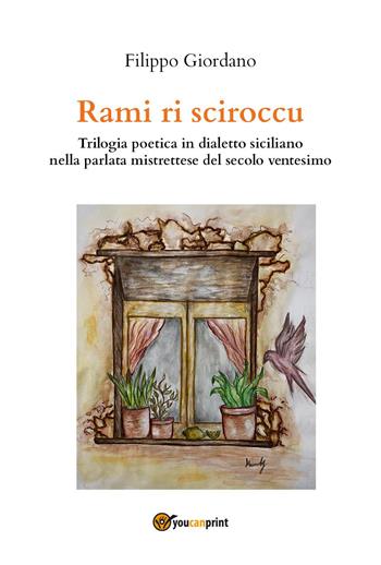 Rami ri sciroccu - Filippo Giordano - Libro Youcanprint 2023 | Libraccio.it