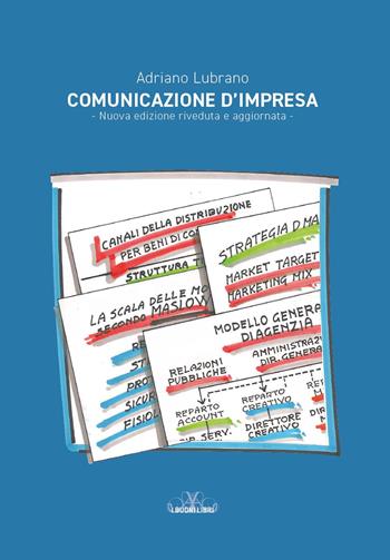 Comunicazione d'impresa - Adriano Lubrano - Libro Youcanprint 2023 | Libraccio.it
