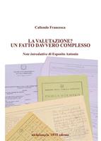   La valutazione? Un fatto davvero complesso
