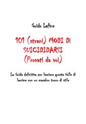 101 (strani) modi di suicidarsi. (Provati da voi)