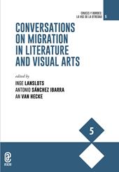 Conversations on migration in literature and visual arts