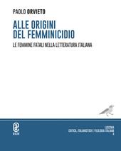 Alle origini del femminicidio. Le femmine fatali nella letteratura italiana