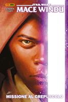 Mace Windu. Missione al crepuscolo. Star Wars