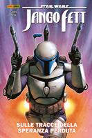 Sulle tracce della speranza perduta. Jango Fett. Star Wars