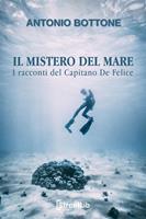 Il mistero del mare - I racconti del capitano De Felice