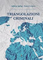   Triangolazioni criminali
