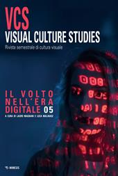 Visual culture studies. Rivista semestrale di cultura visuale. Vol. 5: Il volto nell'era digitale