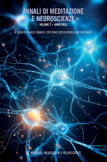 Annali di meditazione e neuroscienze (2023). Vol. 3  - Libro Mimesis 2024, Meditazione e neuroscienze | Libraccio.it
