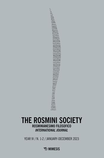The Rosmini society. Rosminianesimo filosofico international journal (2023). Vol. 1-2  - Libro Mimesis 2023, La nuova rosminiana | Libraccio.it