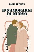   Innamorarsi di nuovo