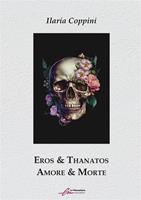   Eros & Thanatos