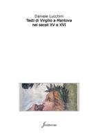 Testi di Virgilio a Mantova nei secoli XV e XVI