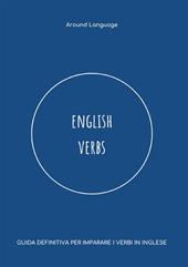 English verbs. Guida definitiva per imparare i verbi in inglese