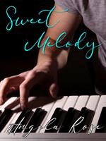   Sweet melody