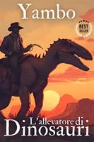 L'allevatore di dinosauri