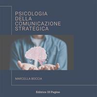   Psicologia della comunicazione strategica