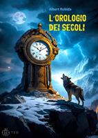   L'orologio dei secoli
