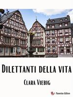   Dilettanti della vita
