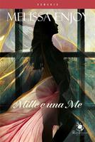   Mille e una me