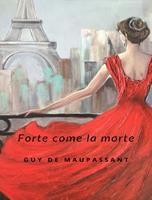   Forte come la morte