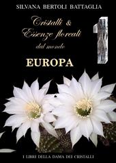 Cristalli e essenze floreali dal mondo Europa. Vol. 1