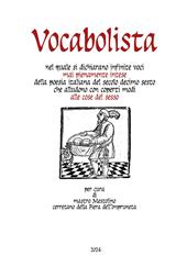 Vocabolista nel quale si dichiarano infinite voci mai pienamente intese della poesia italiana del secolo decimo sesto che alludono con coperti modi alle cose del sesso