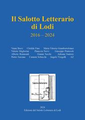 Il salotto letterario di Lodi 2016-2024