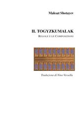 Il togyzkumalak. Le regole e le composizioni