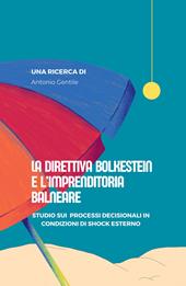 La direttiva Bolkestein e l'imprenditoria balneare. Studio sui processi decisionali in condizioni di shock esterno