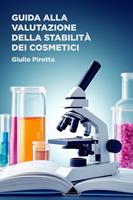 Guida alla valutazione della stabilità dei cosmetici