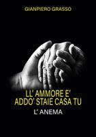 Ll'ammore è addo'staie casa tu. L'anema