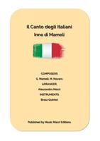   Il canto degli italiani. Inno di Mameli. For Brass Quintet