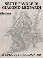   Sette favole di Giacomo Leopardi