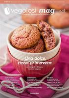   Vegolosi Mag. Mangiare, approfondire, gustare (2024). Vol. 45