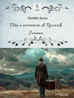   Vita e avventure di Riccardo Joanna