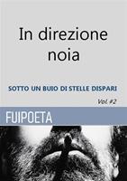   In direzione noia vol.#2