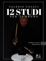   12 studi per tamburo