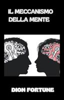 Il meccanismo della mente